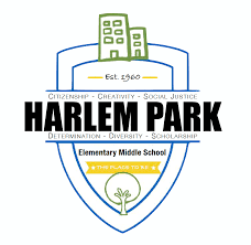 WELCOME TO HARLEM PARK ELEMENTARY MIDDLE SCHOOL!
